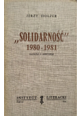 Solidarność 1980 - 1981. Geneza i historia