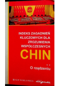Indeks zagadnień kluczowych dla zrozumienia współczesnych Chin O rządzeniu