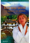 Kochaj mnie od morza do morza