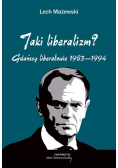 Jaki liberalizm? Gdańscy liberałowie 1983-1994
