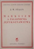 Marksizm a zagadnienia językoznawstwa. 1950 r.