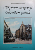 Bytom wczoraj Beuthen gestern