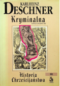 Kryminalna historia chrześcijaństwa Tom III