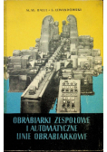 Obrabiarki zespołowe i automatyczne linie obrabiarkowe