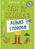 Jak to działa Klimat i pogoda