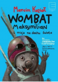 Wombat Maksymilian i Misja na Dachu Świata
