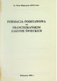 Formacja podstawowa we Franciszkańskim Zakonie Świeckich