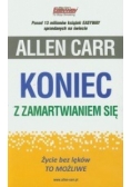 Koniec z zamartwianiem się Życie bez lęków