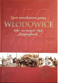 Życie mieszkańców gminy Włodowice na starych fotografiach