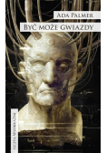 Terra Ignota Tom 4 Być może gwiazdy