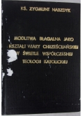 Modlitwa błagalna jako kształt wiary chrześcijańskiej w świetle współczesnej teologii