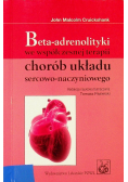 Beta adrenolityki we współczesnej terapii chorób układu sercowo naczyniowego