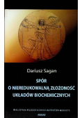 Spór o nieredukowalną złożoność układów biochemicznych