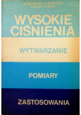 Wysokie ciśnienia wytwarzanie pomiar y zastosowania