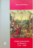 Sztuka protestancka na Pomorzu 1535 1684