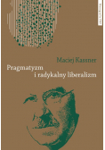 Pragmatyzm i radykalny liberalizm