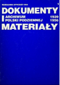Dokumenty i archiwum Polski Podziemnej materiały 1939 1956