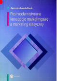 Postmodernistyczne koncepcje marketingowe a marketing klasyczny