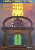 Więcej niż człowiek