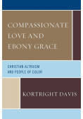 Compassionate Love and Ebony Grace