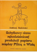 Schyłkowy okres rękodzielniczej produkcji papieru między Pilicą a Wisłą