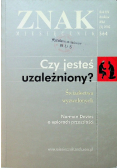 Znak nr 564 Czy jesteś uzależniony