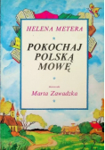 Helena Metera Pokochaj Polska Mowę