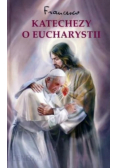 Katechezy o Eucharystii