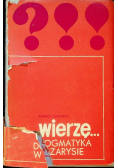 Wierzę Dogmatyka w zarysie