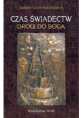 Czas świadectw Drogi do Boga