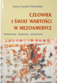 Człowiek i świat wartości w Mezoameryce