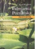 Palmiarnia poznańska przewodnik