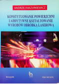 Konstytuowanie powierzchni i addytywne kształtowanie wyrobów obróbką laserową