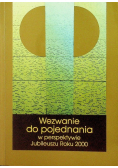Wezwanie do pojednania w perspektywie Jubileuszu Roku 2000