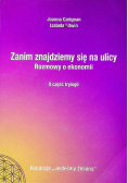 Zanim znajdziemy się na ulicy Rozmowy o ekonomii II część trylogii