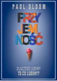 Przyjemność Dlaczego lubimy to co lubimy