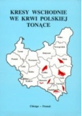 Kresy wschodnie we krwi polskiej tonące