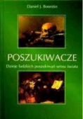 Poszukiwacze Dzieje ludzkich poszukiwań sensu świata