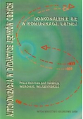 Autonomizacja w dydaktyce języków obcych Doskonalenie się w komunikacji ustnej