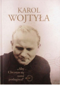 Aby Chrystus się nami posługiwał