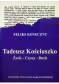 Tadeusz Kościuszko Życie Czyny Duch