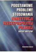 Podstawowe problemy stosowania Konstytucji Rzeczypospolitej Polskiej