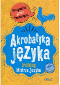 Akrobatyka języka trening Mistrza Języka