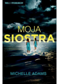 Moja siostra