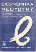 Ekonomika medycyny Tom 1