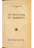 Od Betlejem do Nazaretu 1932 r.