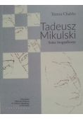 Tadeusz Mikulski Szkic Biograficzny Chabło