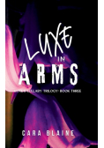Luxe in Arms
