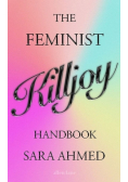 The Feminist Killjoy Handbook