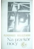 Na przekór nocy